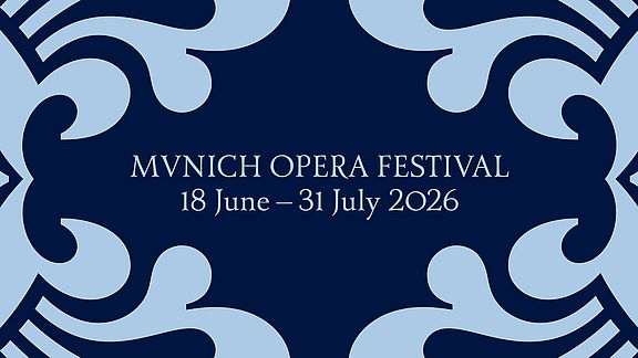 MUNICH OPERA FESTIVAL