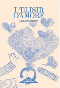 Kleiner Opernführer: L’elisir d’amore (Programm)