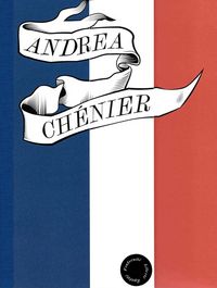 Andrea Chénier (Programm)