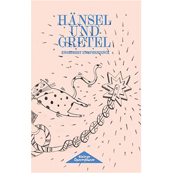 Kleiner Opernführer: Hänsel und Gretel (Programm)
